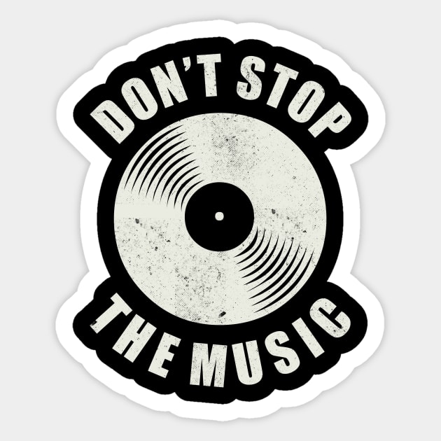 Dont stop the Music vintage Vinyl Music Lover Sticker by Foxxy Merch